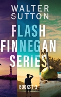 Flash Finnegan Series - Books 1-3 4824133157 Book Cover
