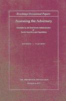 Assessing the Adversary: Estimates by the Eisenhower Administration of Soviet Intentions and Capabilities (Brookings Occasional Papers) 0815730578 Book Cover