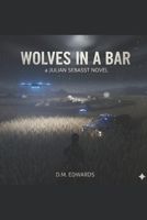 Wolves In A Bar 1087303133 Book Cover