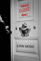 Behind Closed Doors B085RLMPHG Book Cover