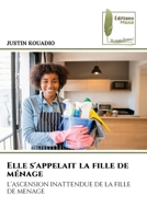 Elle s'appelait la fille de ménage (French Edition) 6204962647 Book Cover