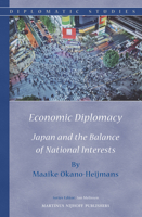 Economic Diplomacy: Japan and the Balance of National Interests 9004255427 Book Cover