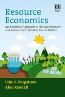 Resource Economics: An Economic Approach to Natural Resource and Environmental Policy, Third Edition 1849802483 Book Cover