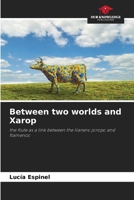 Between two worlds and Xarop 6207146751 Book Cover