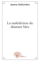 La malédiction du diamant bleu (French Edition) 2812115408 Book Cover