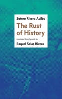 The Rust of History 1949918041 Book Cover