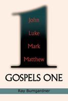 Gospels One 1477118128 Book Cover