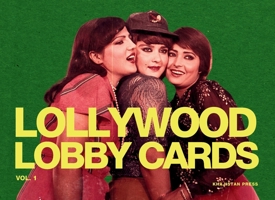 Lollywood Lobby Cards Vol. 1 B0FN4K1YZF Book Cover