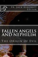 Fallen Angels and Nephilim: The Origins of Evil 1484064747 Book Cover