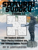 Sudoku Samurai Puzzles Large Print for Adults and Kids Standard Volume 13: 500 Standard Sudoku Puzzles Combined to Make 100 Samurai Sudoku Puzzles B0932BFYM3 Book Cover