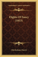 Flights Of Fancy 1436849020 Book Cover