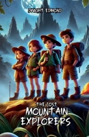 The Lost Mountain Explorers B0F1JTJP46 Book Cover
