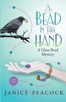 A Bead in the Hand 0990570568 Book Cover