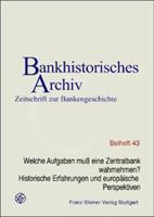 Welche Aufgaben Muss Eine Zentralbank Wahrnehmen? Historische Erfahrungen Und Europaische Perspektiven: 15. Wissenschaftliches Kolloquium Am 7. Novemb 3515085106 Book Cover