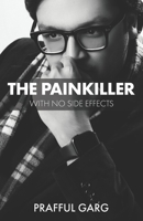 The Painkiller With No Side Effects 8195020542 Book Cover