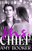 Ms. Chief: Drive Me Wild, #2 B0BJ57JZZV Book Cover