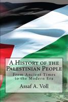 A History of the Palestinian People: From Ancient Times to the Modern Era 154683124X Book Cover