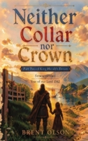 Neither Collar nor Crown : Part Two of King Harald's Dream 1968428399 Book Cover