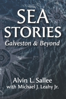 Sea Stories: Galveston and Beyond null Book Cover