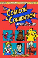 The Comicon and Convention Survival Guide 0990901009 Book Cover