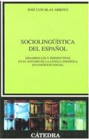 Sociolinguistica del espanol. Desarrollos y perspectivas en el estudio de la lengua espanola en contexto social (LINGÃISTICA) (Linguistica / Linguistic) 8437622484 Book Cover