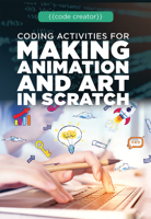 Coding Activities for Making Animation and Art in Scratch 1725340933 Book Cover