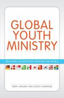 Global Youth Ministry: Reaching Adolescents Around the World 0310670373 Book Cover