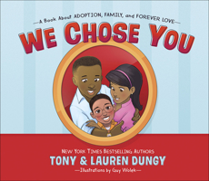 We Chose You: A Book About Adoption, Family, and Forever Love 0736973257 Book Cover