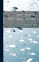 Successful Oyster Culture 1022374206 Book Cover