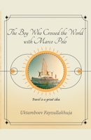 The Boy Who Crossed the World with Marco Polo B0DPR94GBZ Book Cover