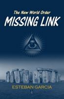 The New World Order: Missing Link 1949180336 Book Cover