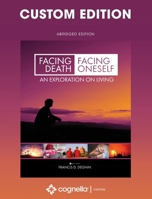 Facing Death, Facing Oneself (Custom) B0CPH7LKFT Book Cover