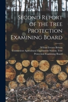 Second Report of the Tree Protection Examining Board 1015054900 Book Cover