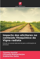 Impacto dos elicitores no conteúdo fitoquímico da Vigna radiata (Portuguese Edition) 6630030818 Book Cover
