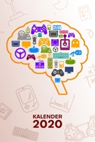 Kalender 2020: A5 Games Terminplaner f�r Gamer mit DATUM - 52 Kalenderwochen f�r Termine & To-Do Listen - Nerd Geschenk Terminkalender Game Controller Jahreskalender Gamer Gedanken 165005842X Book Cover