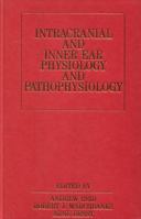 Intracranial and Inner Ear Physiology and Pathophysiology 1861560664 Book Cover