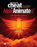 How to Cheat in Adobe Animate CC 1498797385 Book Cover