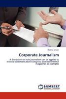 Corporate Journalism 3846547298 Book Cover