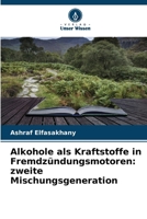 Alkohole als Kraftstoffe in Fremdzündungsmotoren: zweite Mischungsgeneration (German Edition) 6206952290 Book Cover