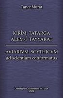 Kirim Tatarga Alem-I Tayyarat - Aviarium Scythicum Ad Scientiam Conformatus 1456416464 Book Cover