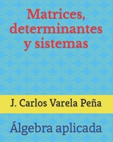 Matrices, determinantes y sistemas B0CFD9MHC6 Book Cover