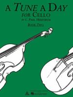 TUNE A DAY FOR CELLO BK2 PAUL HERFURTH 1480350443 Book Cover