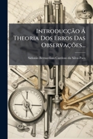 Introduccao A Theoria Dos Erros Das Observacoes (1898) 1273076699 Book Cover