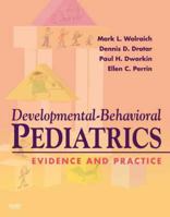 Developmental-Behavioral Pediatrics: Evidence and Practice: Text with CD-ROM 032304025X Book Cover