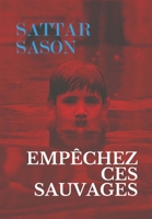 Empêchez ces sauvages (French Edition) B0CL2X7BGX Book Cover