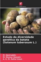 Estudo da diversidade genética da batata (Solanum tuberosum L.) (Portuguese Edition) 6200821917 Book Cover