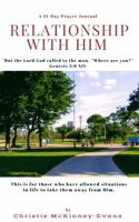 Relationship With Him: A 31-Day Prayer Journal 1732342520 Book Cover