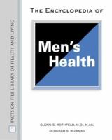 The Encyclopedia of Men's Health (Facts on File Library of Health and Living) 0816051771 Book Cover