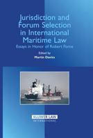 Jurisdiction And Forum Selection in International Maritme Law: Essays in Honor of Robert Force 904112330X Book Cover