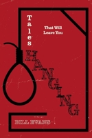 Tales That Will Leave You Hanging 1098360168 Book Cover